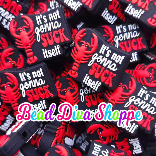 Set of 2 - 24mm X 27mm - CRAWFISH - It's not gonna SUCK ITSELF - Focal Beads - Diy Jewelry Making - Beaded Pens - Keychains - Bracelets