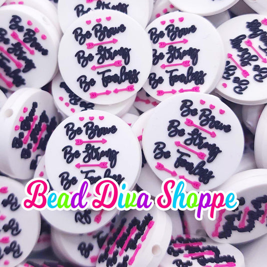 Set of 2 - 30mm - Be BRAVE Be STRONG Be FEARLESS - Focal  Beads - Diy Jewelry Making - Beaded Pens - Keychains - Bracelets
